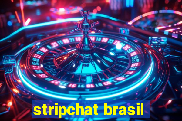 stripchat brasil